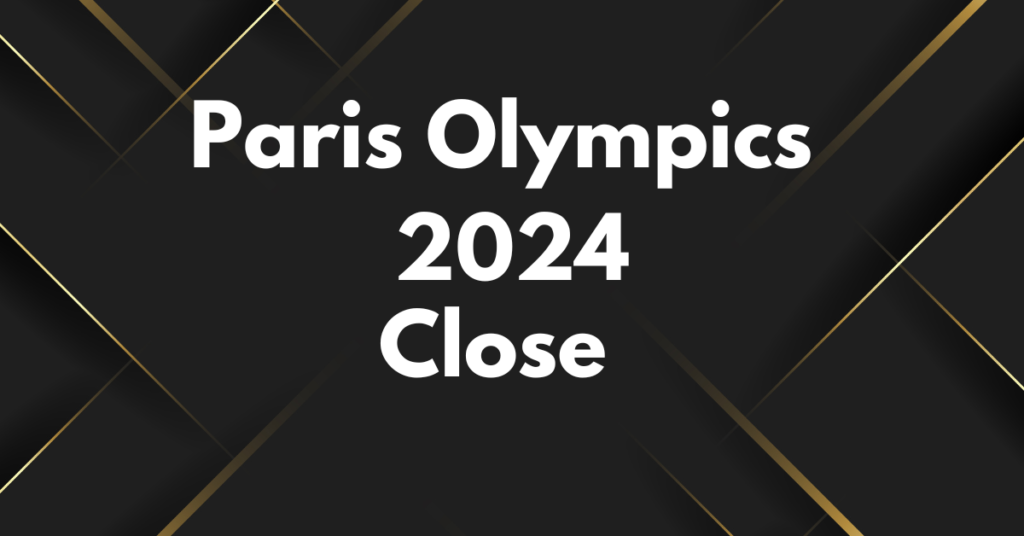 Full Tour of Paris Olympics 2024: Live, Events, schedule, Medal Standing and Closing Ceremony