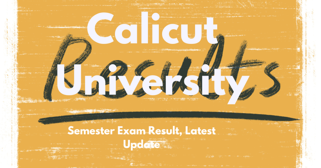 Calicut University Semester Exam Result Latest Update