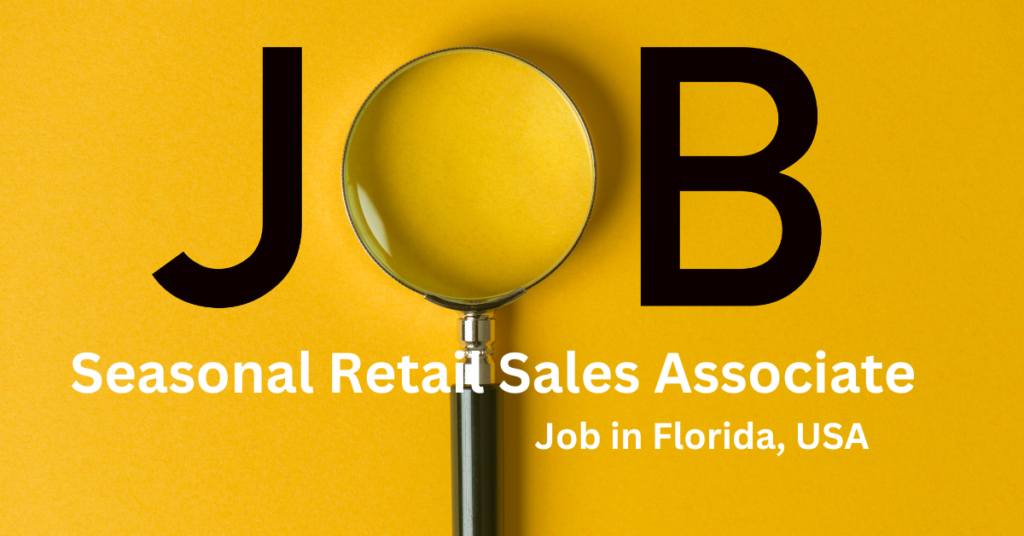 Seasonal Retail Sales Associate Job in Florida, USA