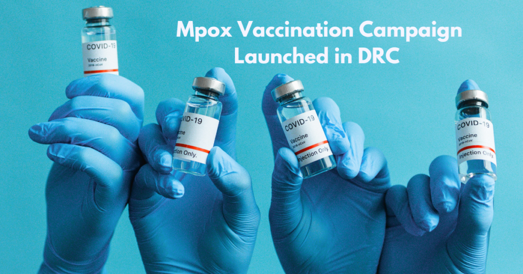 Mpox Vaccination Campaign Launched in DRC